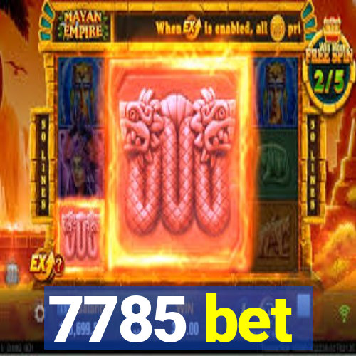 7785 bet